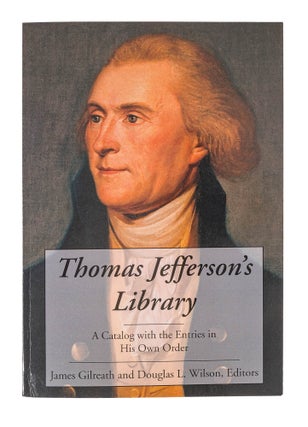 Item #84507 Thomas Jefferson's Library A Catalog with the Entries in His Own Order. James...