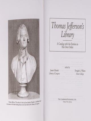 Thomas Jefferson's Library A Catalog with the Entries in His Own Order