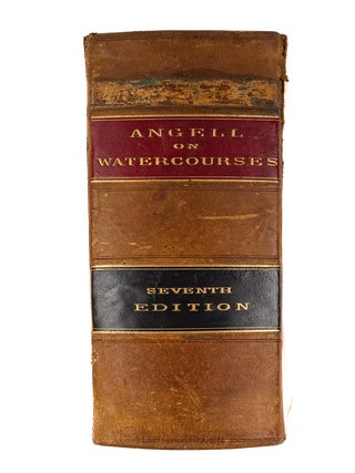 A Treatise on the Law of Watercourses, With an Appendix, 7th ed.