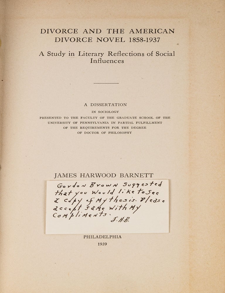 Item #84573 Divorce and the American Divorce Novel, 1858-1937; A Study in. James Harwood Barnett.
