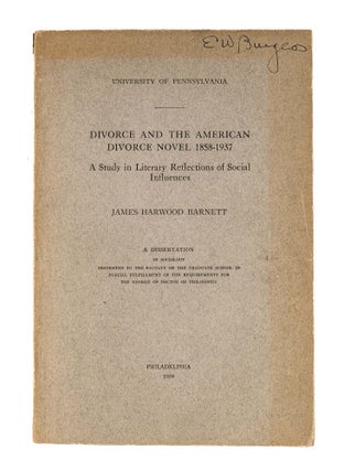 Divorce and the American Divorce Novel, 1858-1937; A Study in...