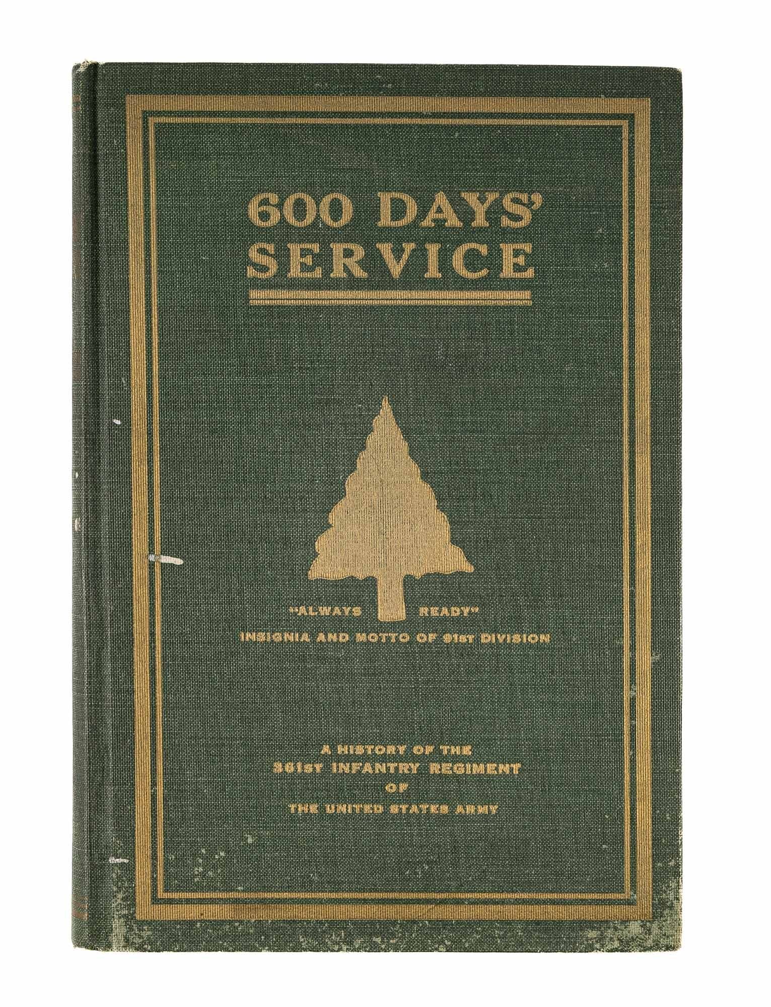 600 Days' Service, A History of the 361st Infantry Regiment