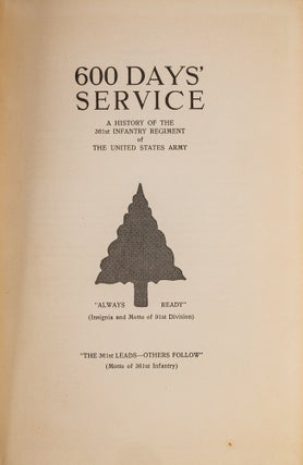 600 Days' Service, A History of the 361st Infantry Regiment...