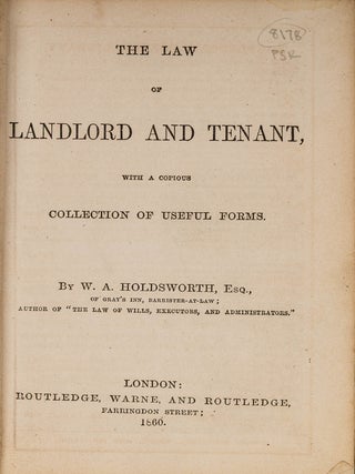 The Law of Landlord and Tenant: With a Copious Collection of Useful...