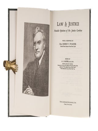 Law is Justice. Notable Opinions of Mr. Justice Cardozo.