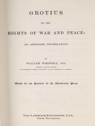 Grotius on the Rights of War and Peace: An Abridged Translation.