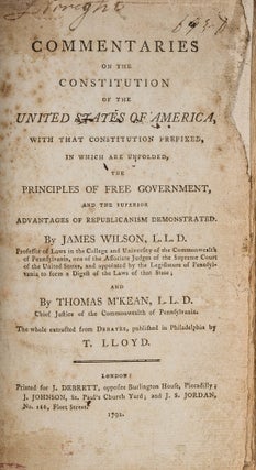 Item #84752 Commentaries on the Constitution of the United States of America. James Wilson,...