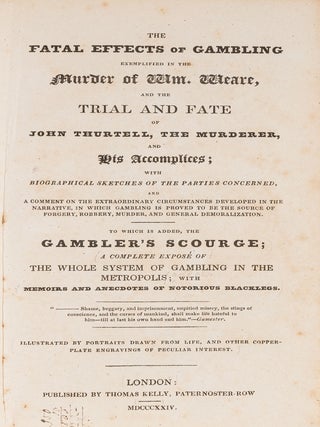 The Fatal Effects of Gambling Exemplified in the Murder of Wm....