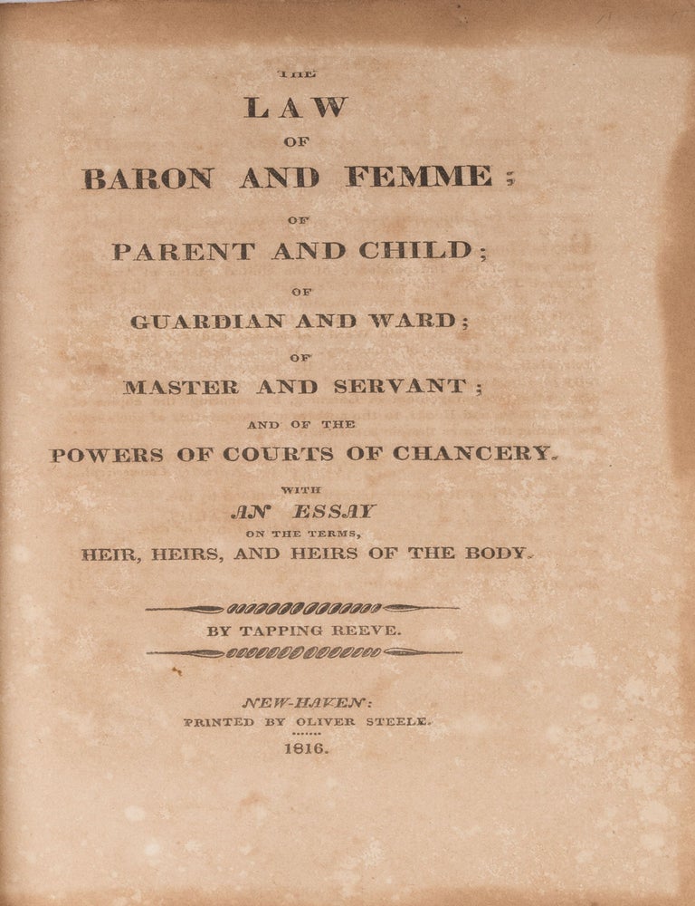 The Law of Baron and Femme Feme ; Of Parent and Child; Of Guardian ...