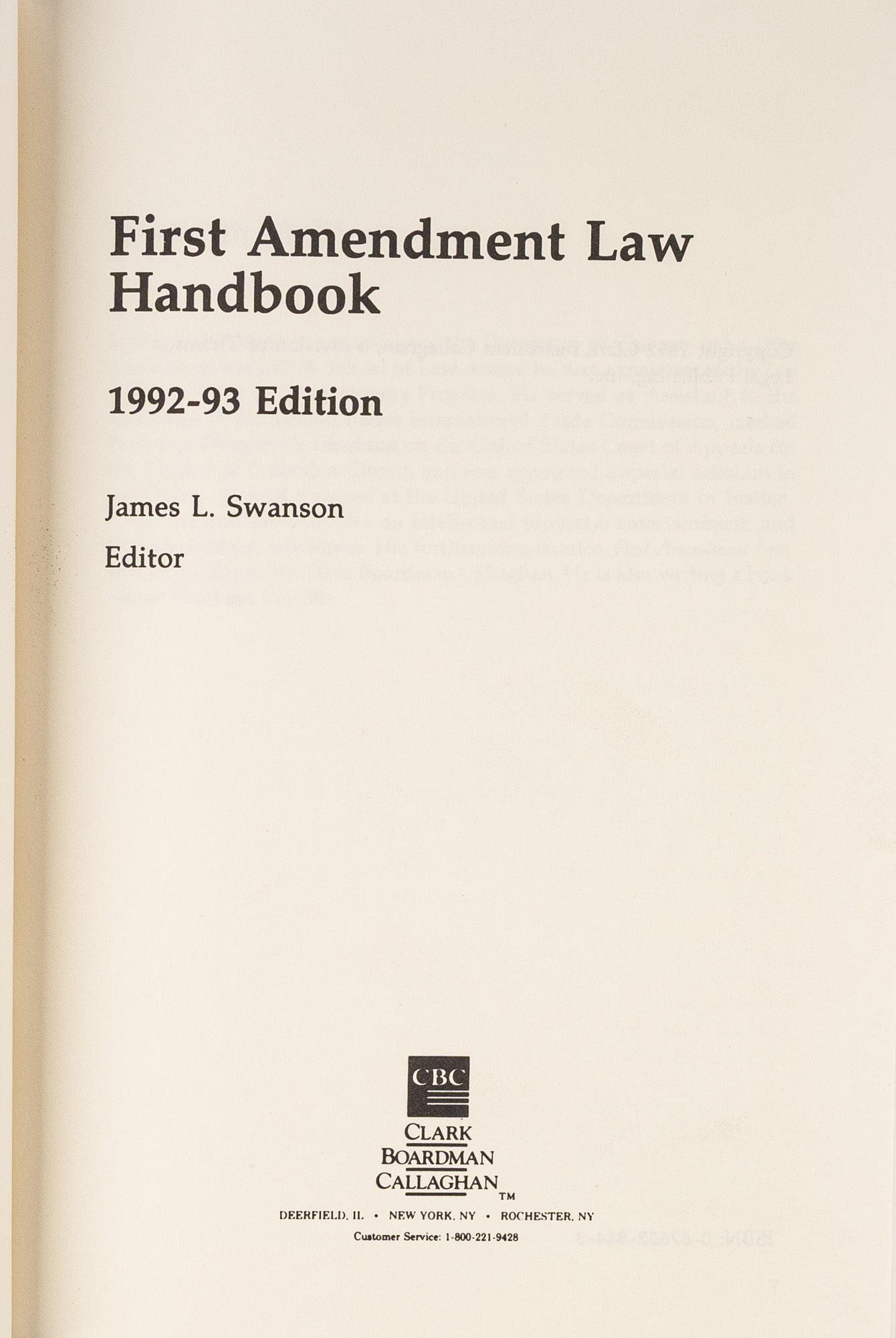First Amendment Law Handbook. 1992-93 edition | James L. Swanson