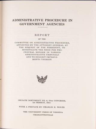 Item #84891 Administrative Procedure in Government Agencies: Report of the. Charles K. Woltz,...