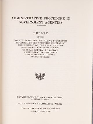Item #84896 Administrative Procedure in Government Agencies: Report of the. Charles K. Woltz,...