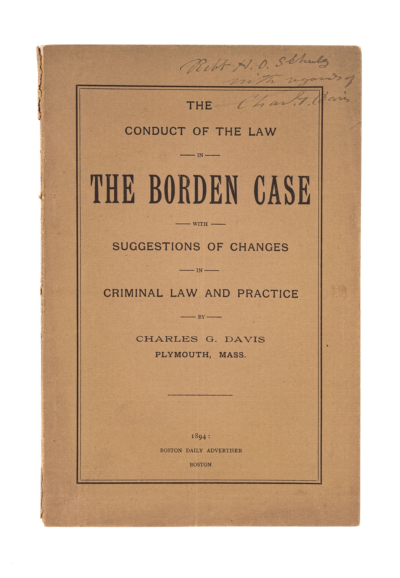 The Conduct of the Law in the Borden Case with Suggestions of Changes ...