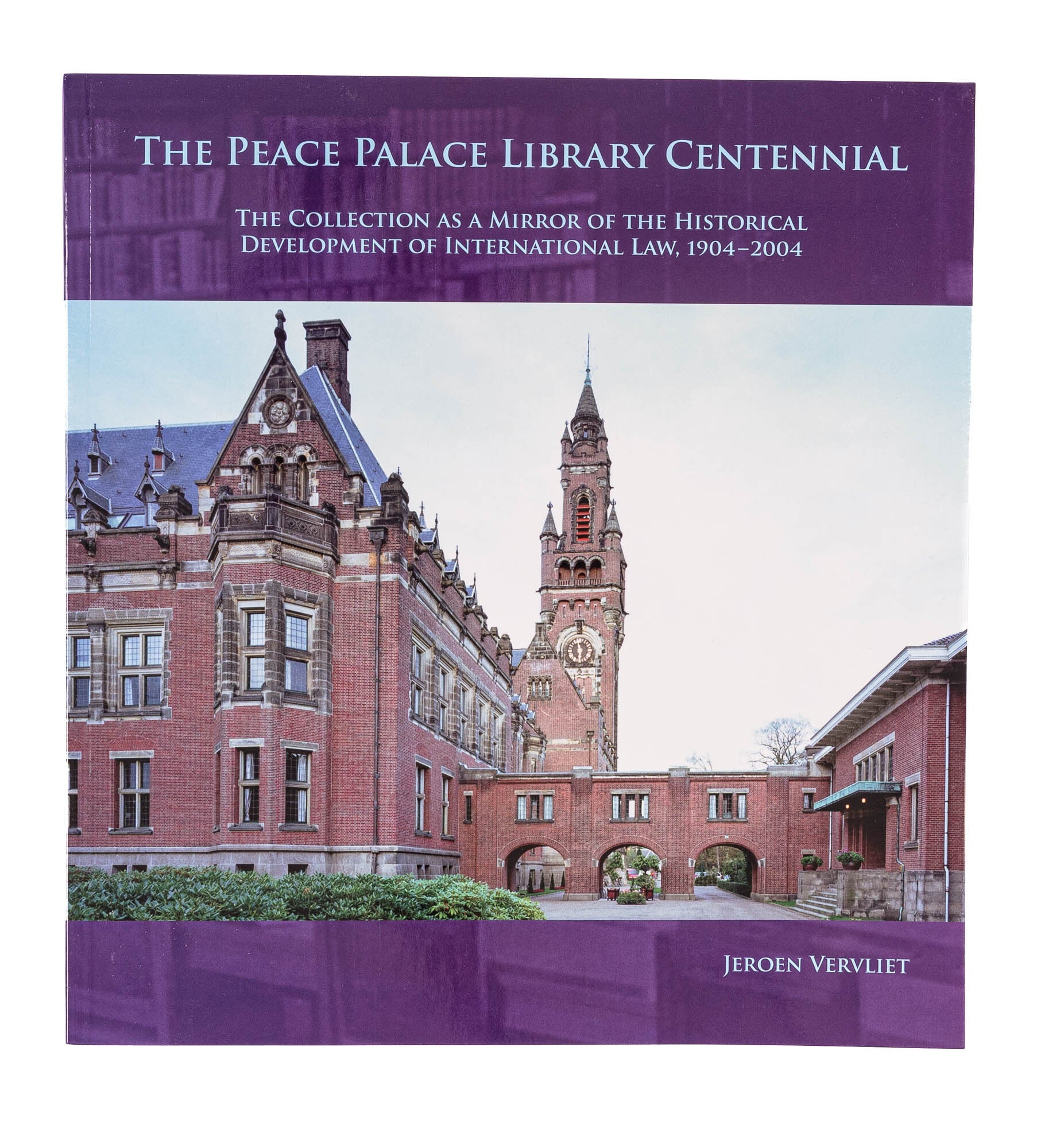 The Peace Palace Library Centennial: The Collection as a Mirror of ...