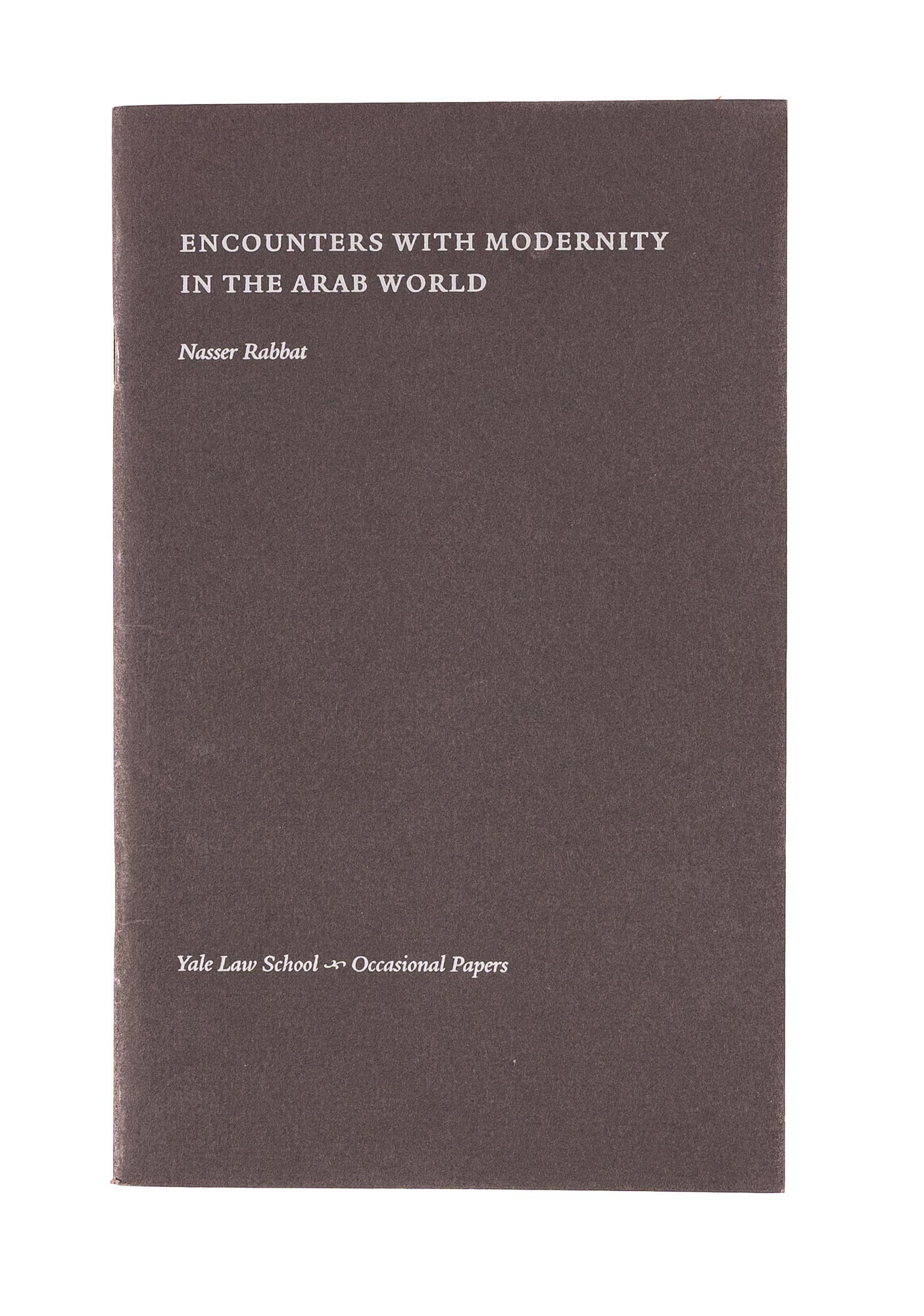 Encounters with Modernity in the Arab World | Nasser O. Rabbat