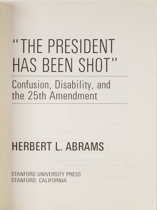 The President Has Been Shot: Confusion, Disability, and the 25th...