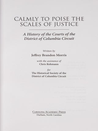 Calmly to Poise the Scales of Justice: A History of the Courts of...