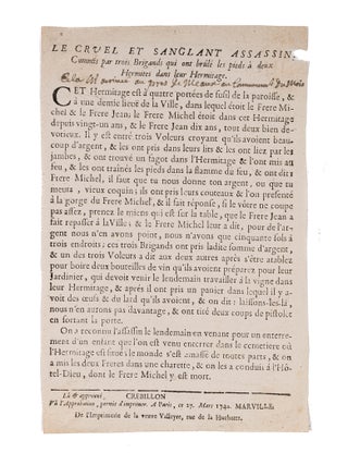 Item #85034 Le Cruel et Sanglant Assassin, Commis par Trois Brigands qui Ont. Broadside,...