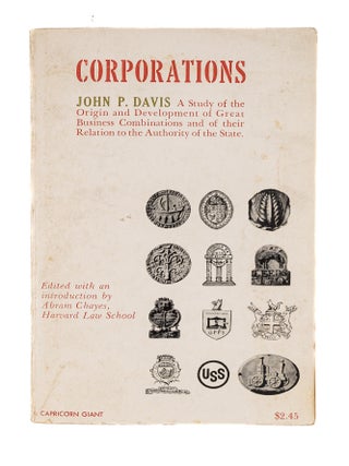 Item #85062 Corporations: A Study of the Origin and Development of Great. John P. Davis, Abram...