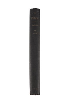 The Federalist: A Commentary on the Constitution of the...