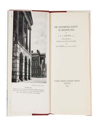 The Honourable Society of Osgoode Hall. With an Appendix on the...
