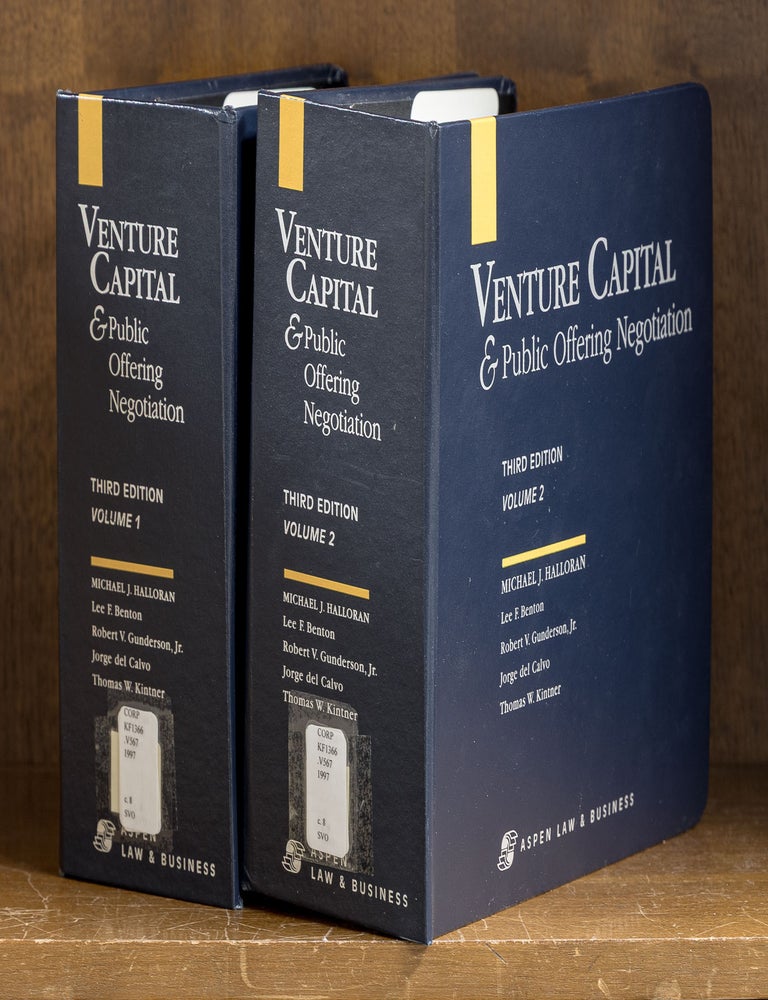 Item #85451 Venture Capital & Public Offering Negotiation. 2 Vols w/2024-2025 supp. Michael J. Halloran, del Calvo Gunderson.