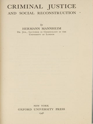 Item #85508 Criminal Justice and Social Reconstruction. First edition. Hermann Mannheim