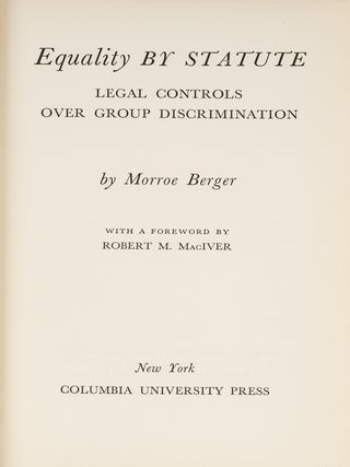 Equality by Statute: Legal Controls Over Group Discrimination.