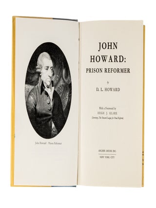 John Howard: Prison Reformer. First American edition.