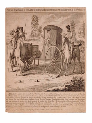 Item #85752 An Exact Representation of Maclaine the Highwayman Robbing Lord. James MacLaine,...