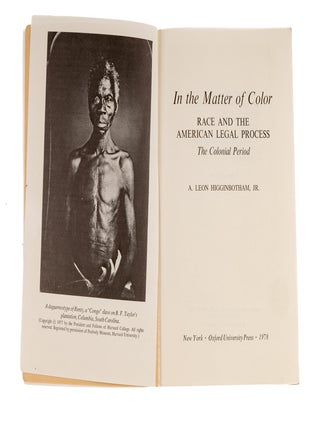 In the Matter of Color: Race & The American legal Process...