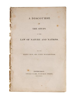 Item #85801 A Discourse on the Study of the Law of Nature and Nations. Sir James Mackintosh
