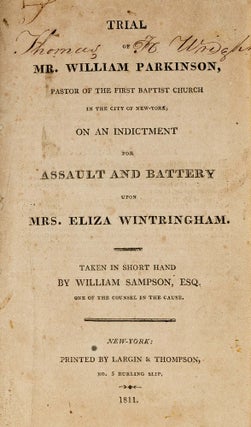 Trial of Mr William Parkinson, Pastor of the First Baptist Church...