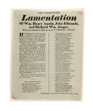 Item #85925 The Sorrowful Lamentation of Wm Henry Austin, John Edmunds. Broadside, Executions