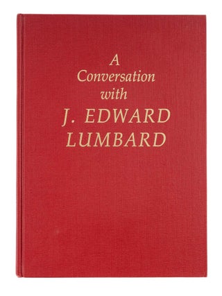 Item #86026 A Conversation with J. Edward Lumbard: An Oral History Project. J. Edward Lumbard,...