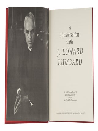 A Conversation with J. Edward Lumbard: An Oral History Project.