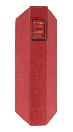 Item #86052 Tintypes in Gold; Four Studies in Robbery. First edition. Joseph Henry Jackson