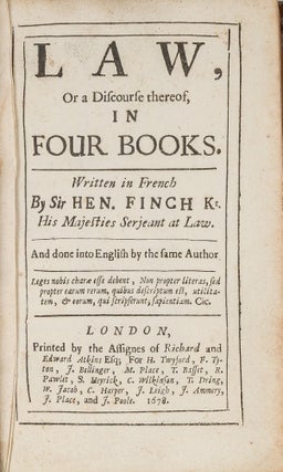 Item #86058 Law, Or a Discourse Thereof, In Four Books, Written in French by Sir. Sir Henry Finch