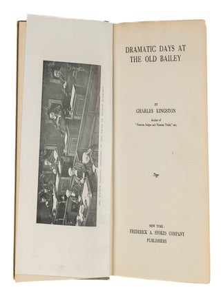 Item #86060 Dramatic Days At the Old Bailey. Charles Kingston