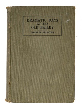 Dramatic Days At the Old Bailey.