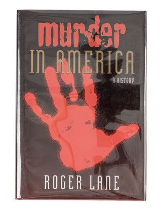 Item #86069 Murder in America: A History. Roger Lane