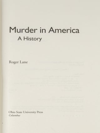 Murder in America: A History.