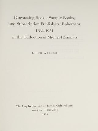 Item #86077 Canvassing Books, Sample Books, and Subscription Publishers'. Keith Arbour, Michael...