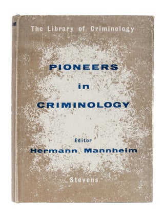 Item #86081 Pioneers in Criminology. Hermann Mannheim
