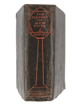 The Gangs of New York: An Informal History of the Underworld.