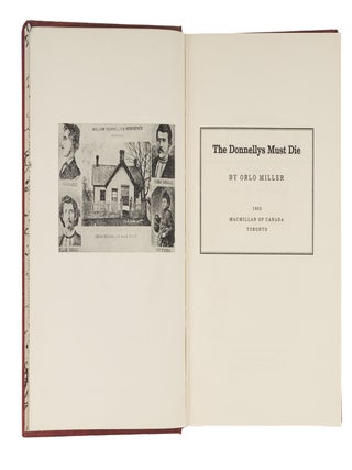 Item #86111 The Donnellys Must Die. First edition. Orlo Miller