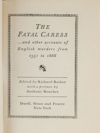 The Fatal Caress... and other accounts of English murders...