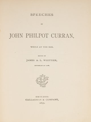 Item #86114 Speeches of John Philpot Curran, While at the Bar. John Philpot Curran, James A. L...