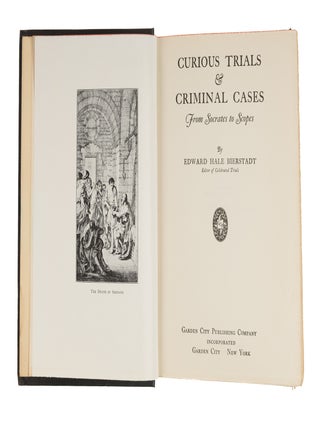 Item #86126 Curious Trials and Criminal Cases. First edition, 1928. Edward Hale Bierstadt
