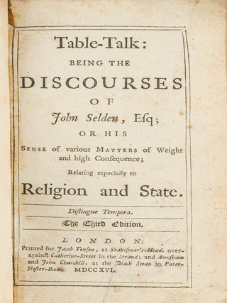 Item #86180 Table-Talk: Being the Discourses of John Selden, Esq, Or, His Sense. John Selden